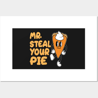 Funny Thanksgiving Mr Steal Your Pie Posters and Art